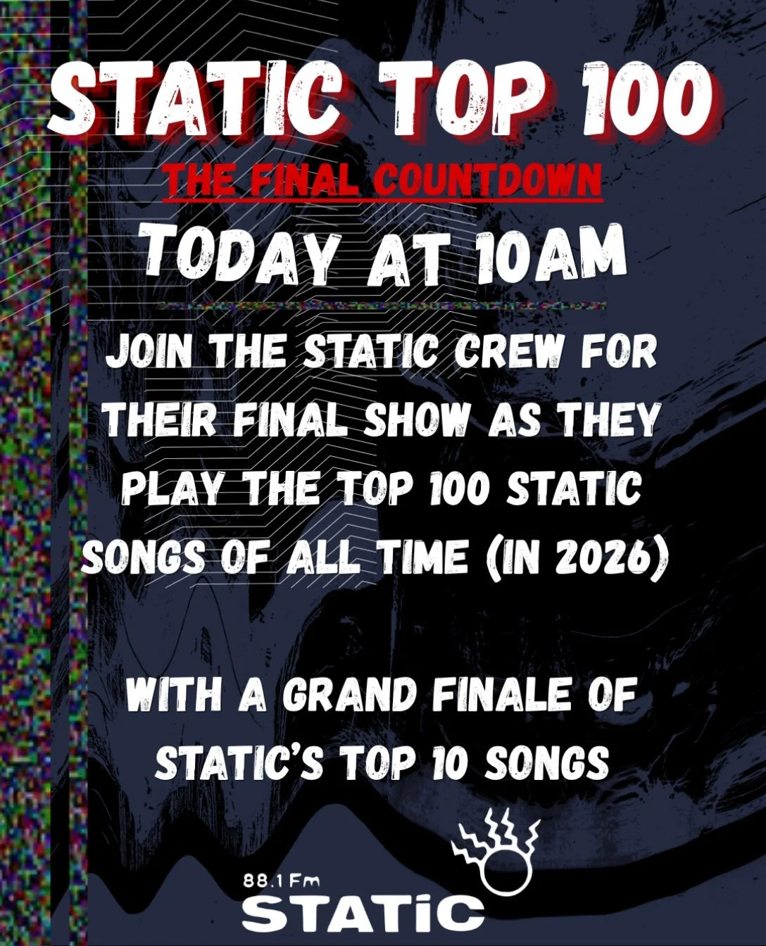 Join us today at 10am to kick off the grand finale for our 2026 Staticians!

With special guests popping in throughout the day this is NOT an event you&rsquo;ll want to miss

When: 10am-late afternoon
Where: Static.co.nz (online), or Static 88.1FM