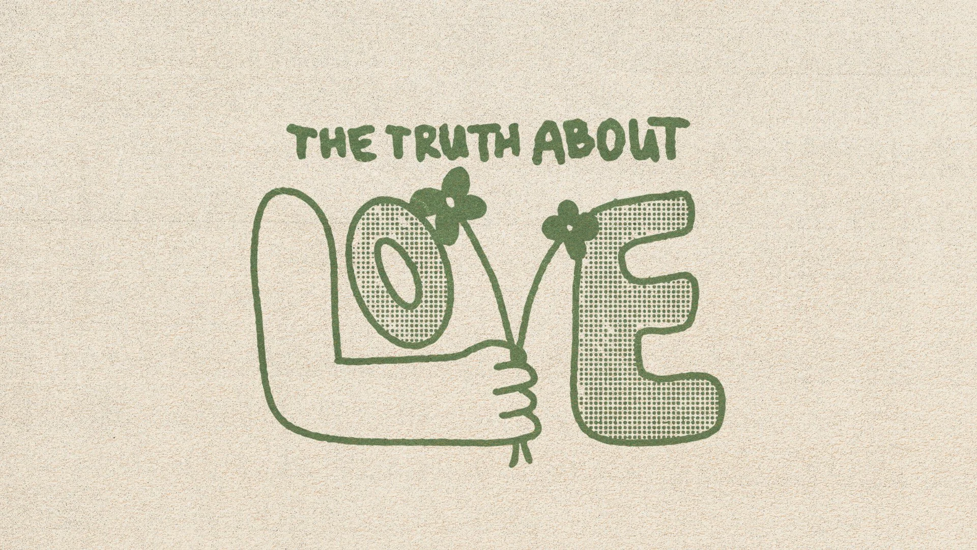 The Truth About Love Sermon.jpg