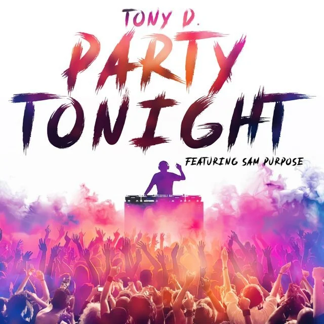 Party Tonight- Tony D