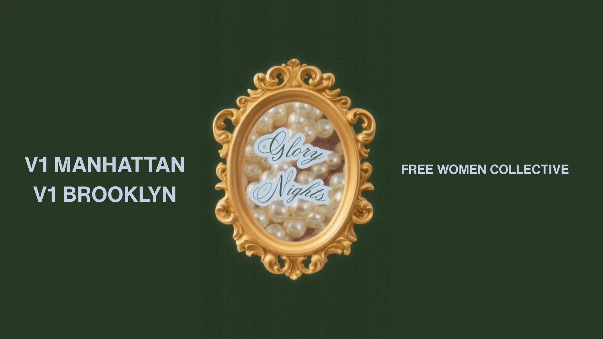 V1 Brooklyn/Manhattan - Free Women Collective Night 