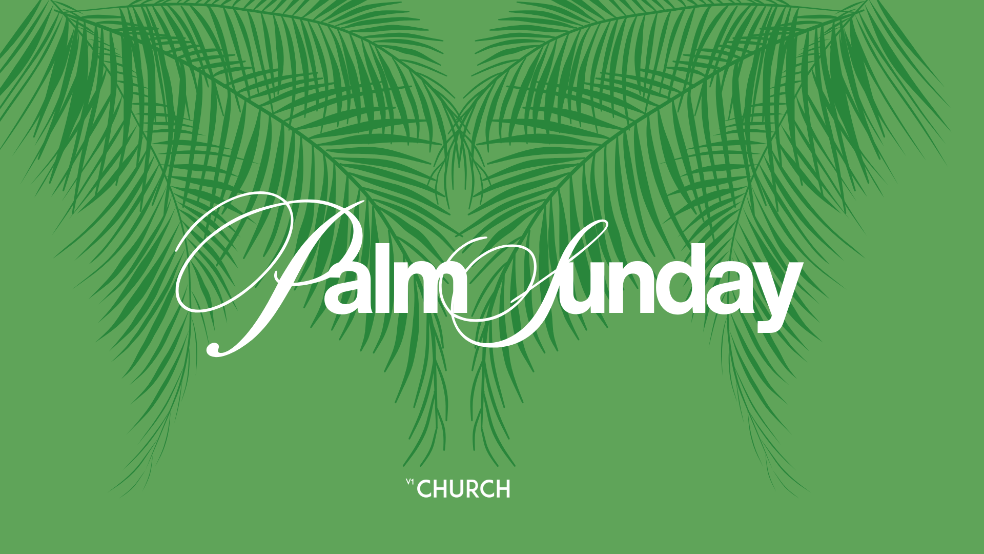 V1 Palm Sunday Service