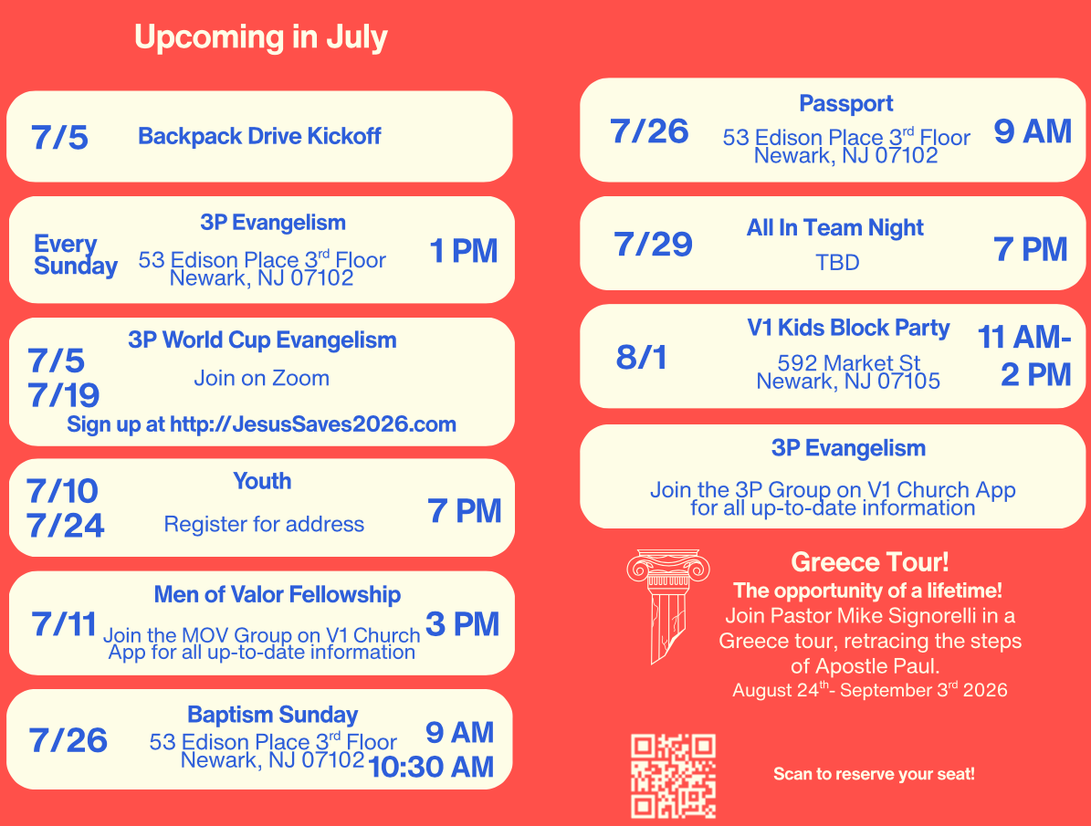 Schedule of upcoming church events and activities for July and August, including youth programs, evangelism, baptism, and a Greece tour, with details and registration information.