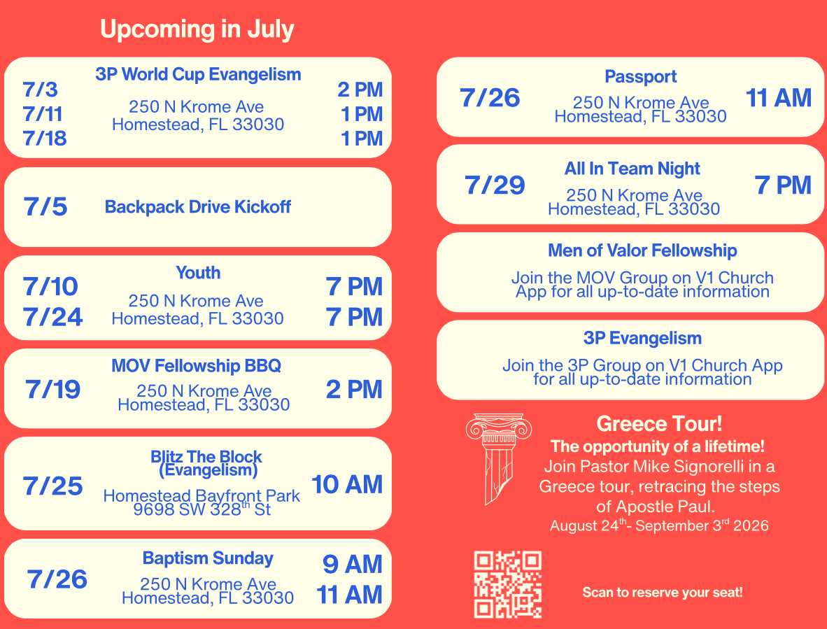 Schedule of upcoming church events in July, with dates, times, and locations at Homestead, Florida, including evangelism, baptism, and youth activities, plus a Greece tour announcement with a QR code for reservations.