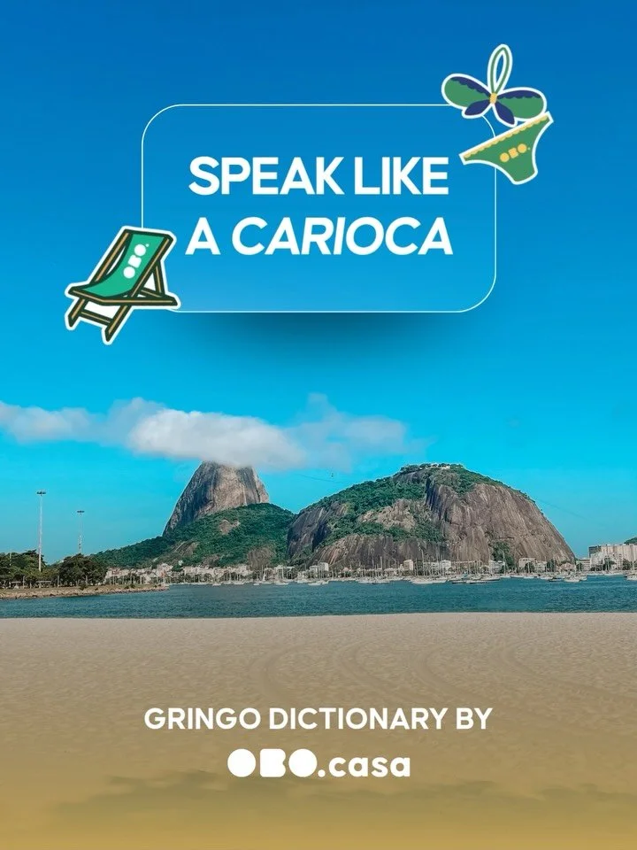 Speak like a Carioca 😎

Staying in Rio is more than visiting, it&rsquo;s picking up the rhythm, the flow, and the local way of living ☀️ 

We put together a quick guide with essential expressions you&rsquo;ll hear around Ipanema, from the beach to y