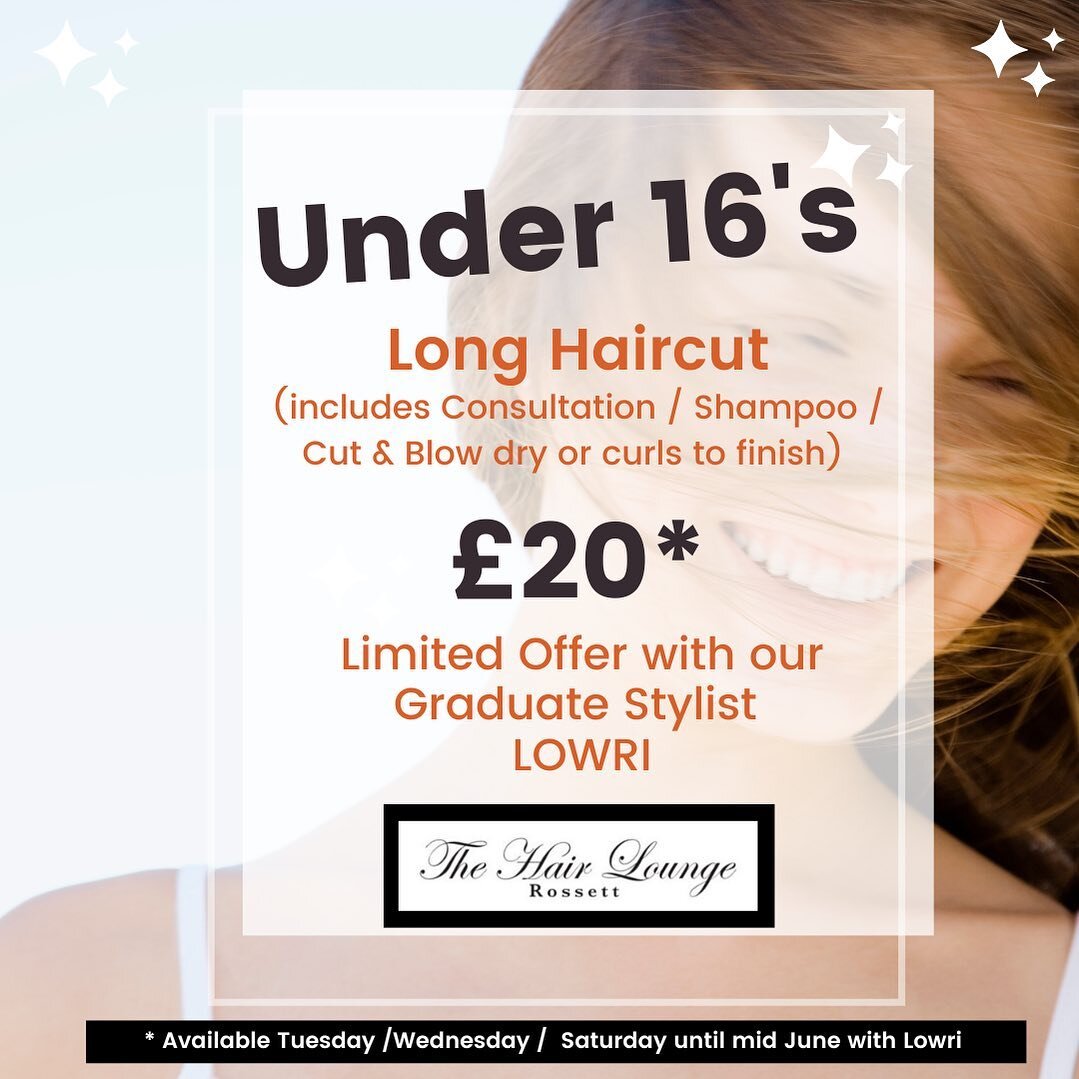 Under 16&rsquo;s offer for our LONGER hair guests with Lowri, book now limited appointments available xxx