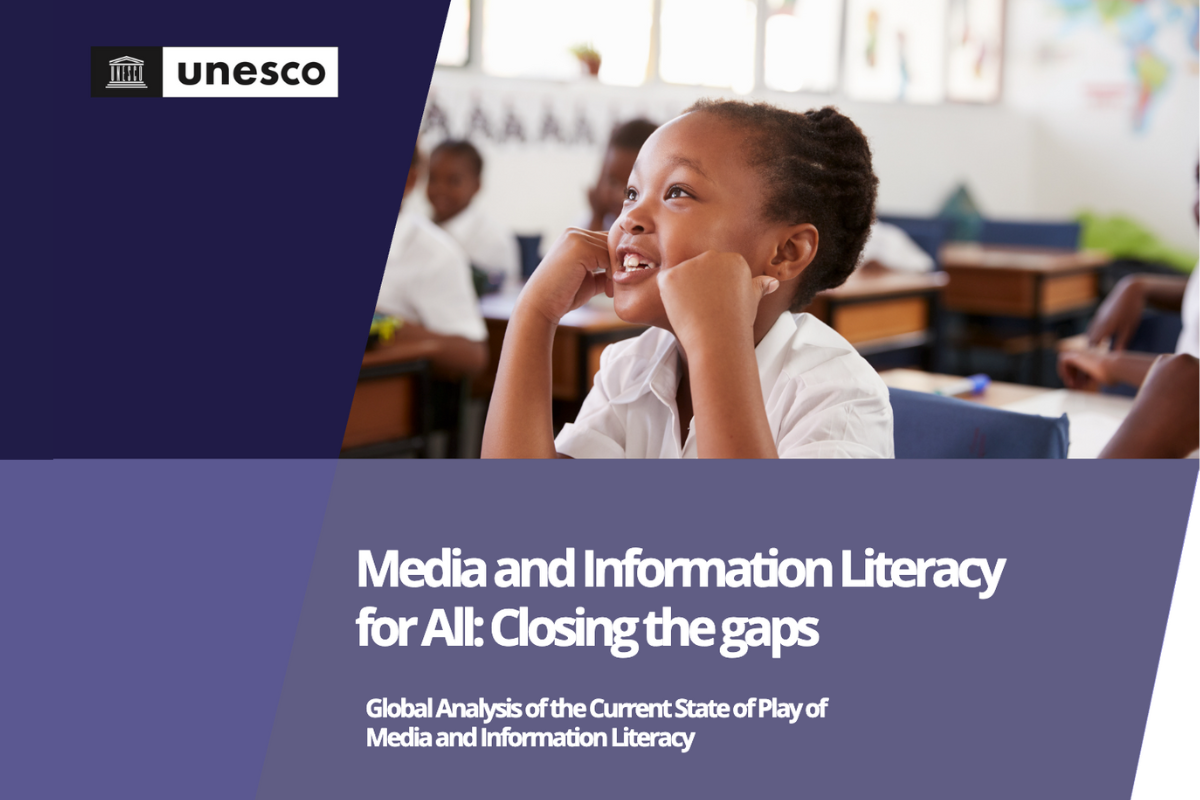 UNESCO Report: Media and Information Literacy (MIL) for All – Closing the Gaps