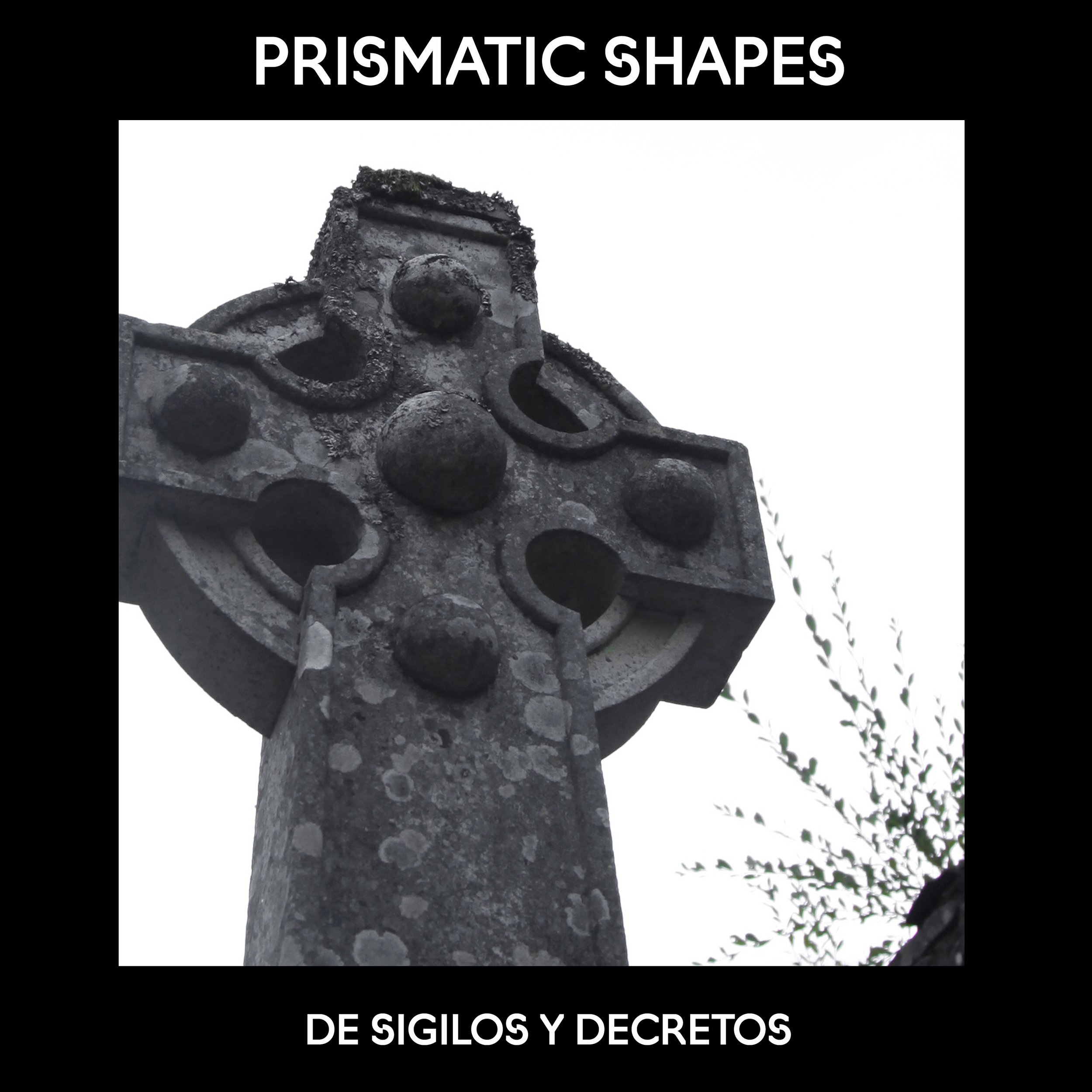 Prismatics Shapes presentan De Sigilos y Decretos