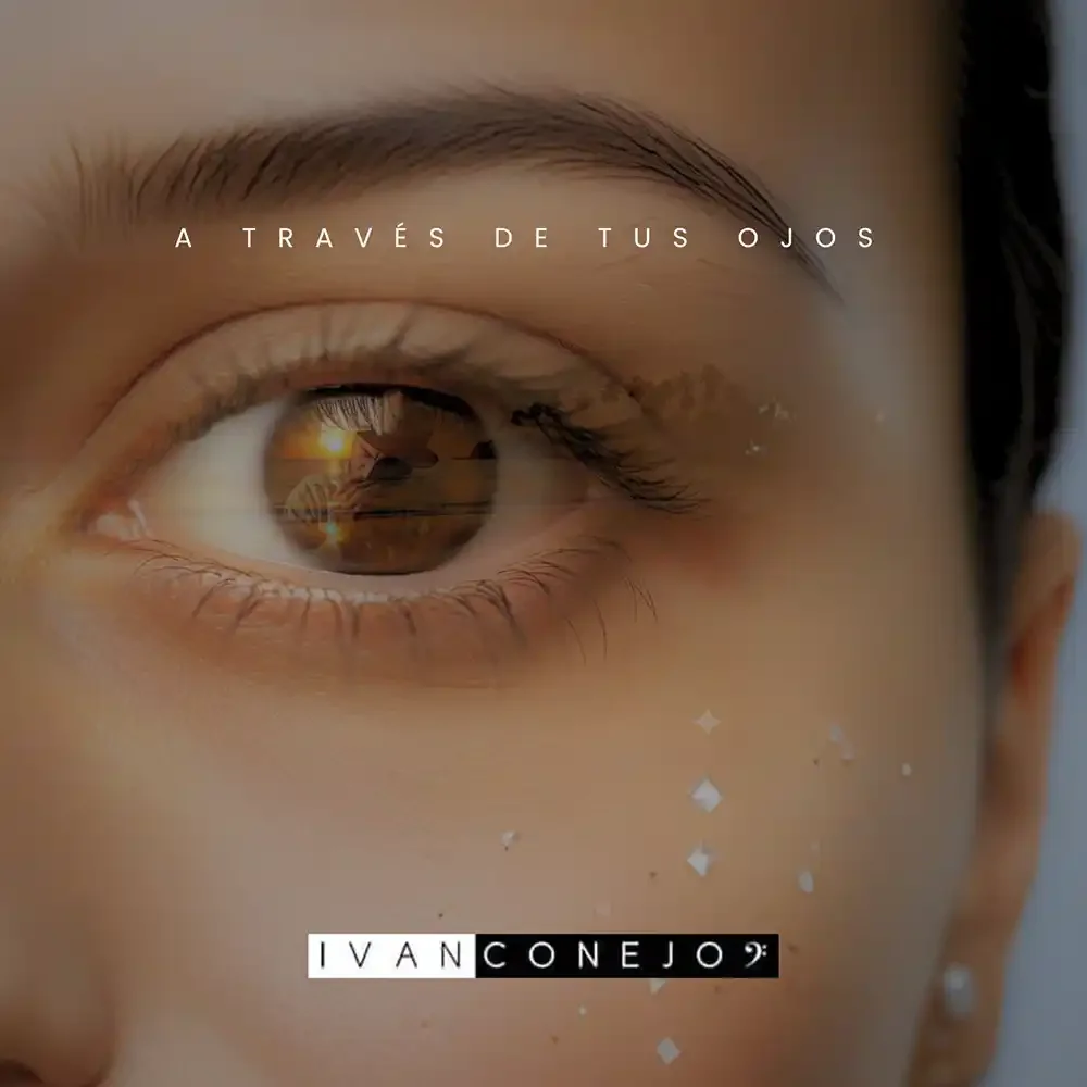 La mirada como espejo del alma: Iván Conejo presenta su nueva balada romántica “A través de tus ojos”.