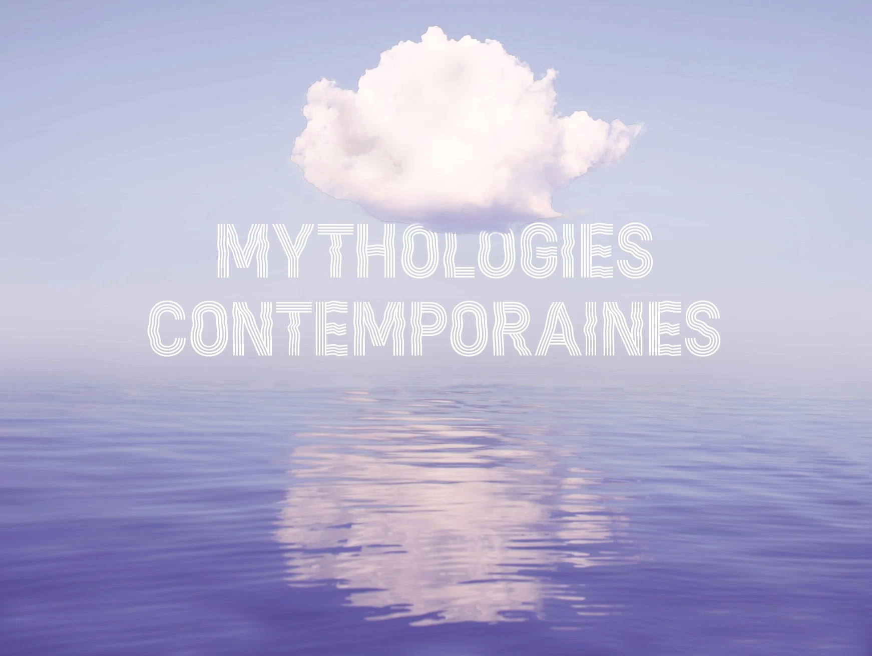 Mythologies contemporaines