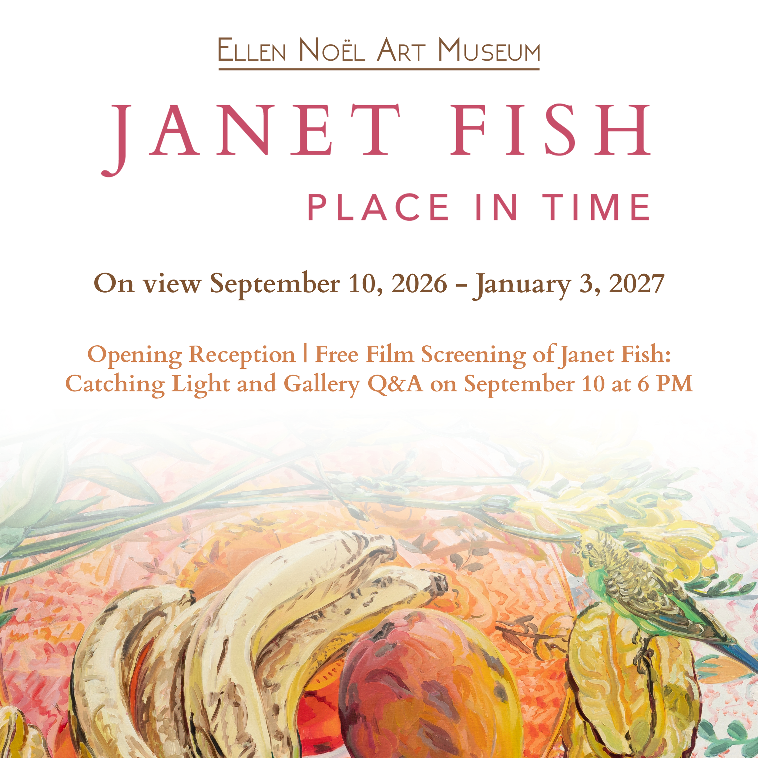 Opening Reception — Janet Fish: Place in Time