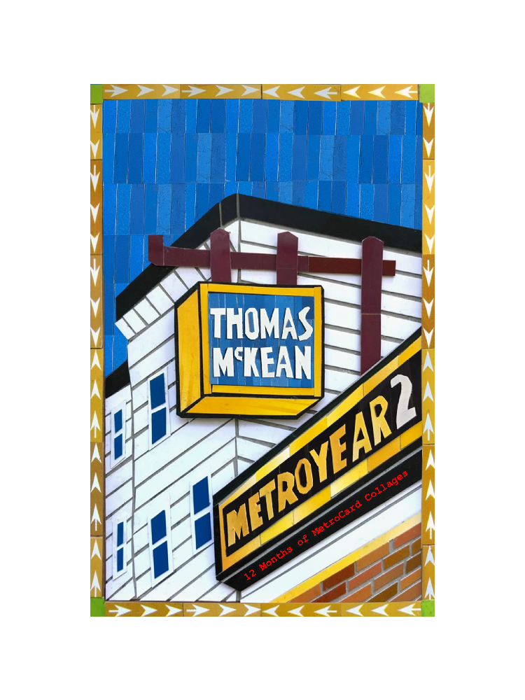 Thomas McKean's MetroYear 2: 12 Months of MetroCard Collages