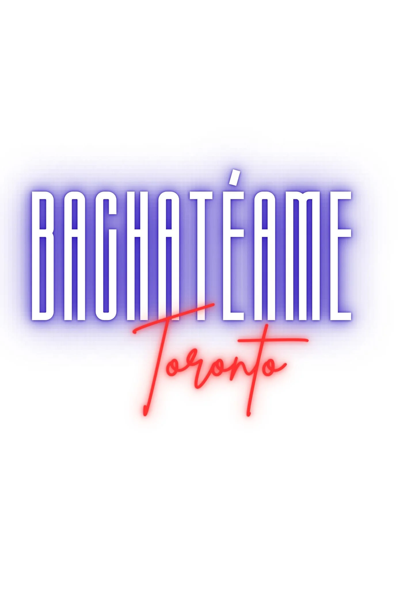 Neon sign with the text 'BACHATÉAME Toronto' in blue and red colors.