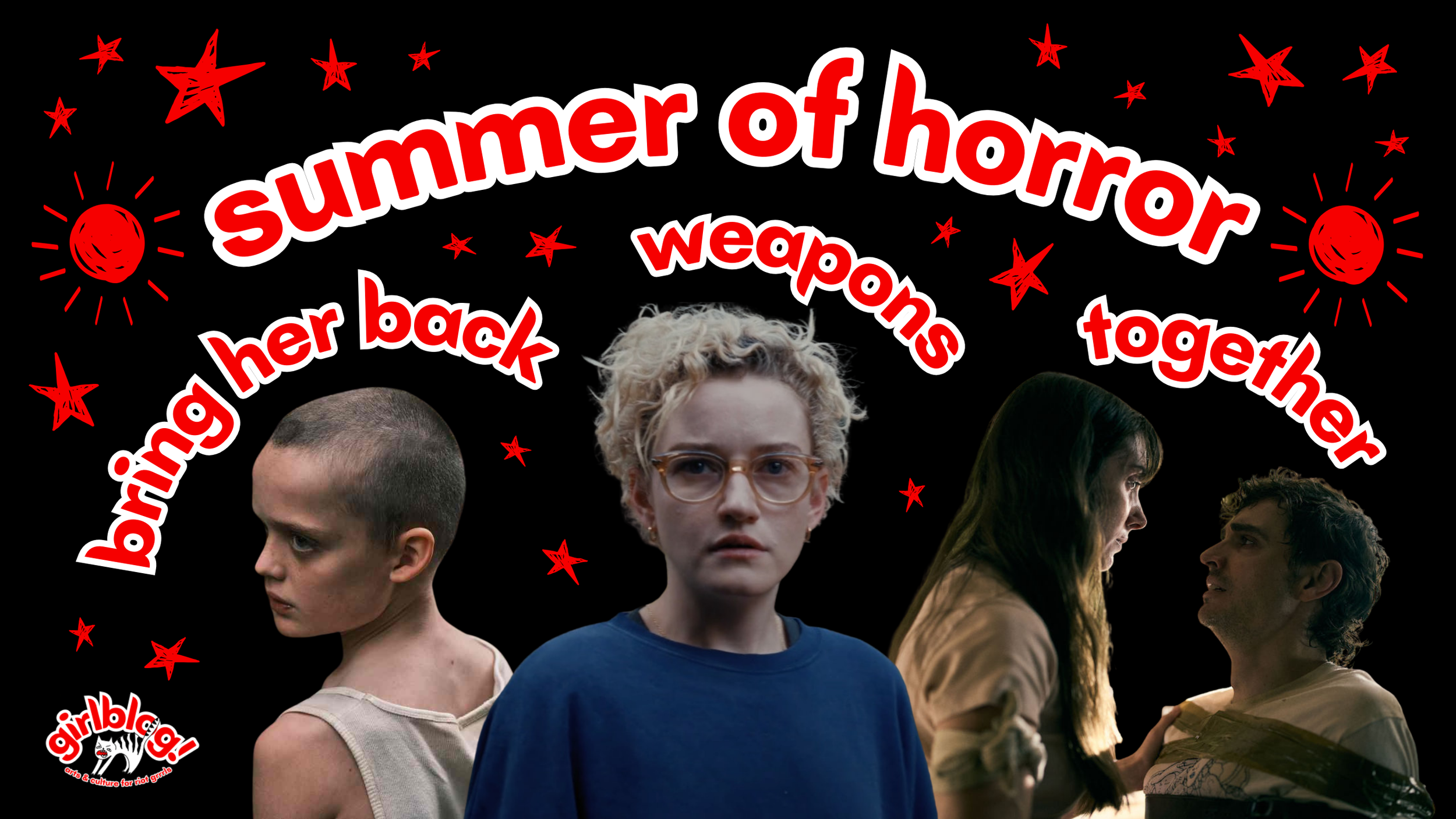 Summer of Horror: Bring Her Back, Weapons, & Together