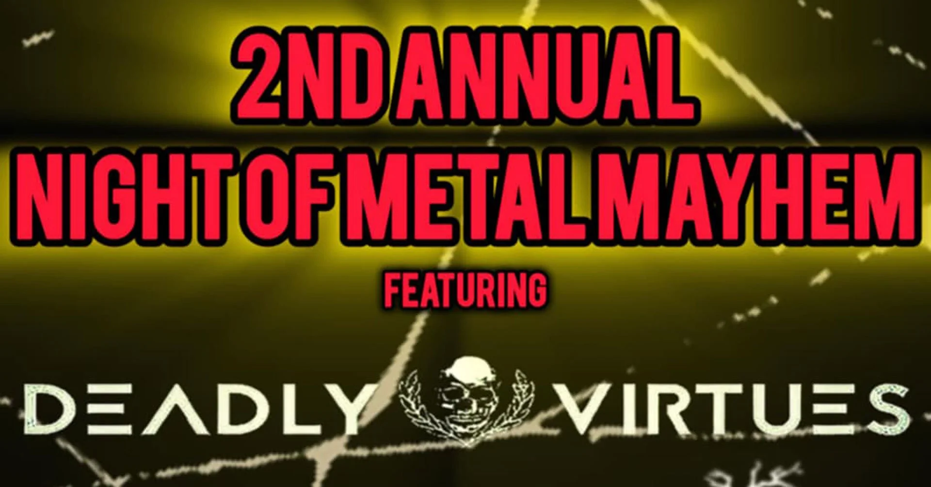 DEADLY VIRTUES