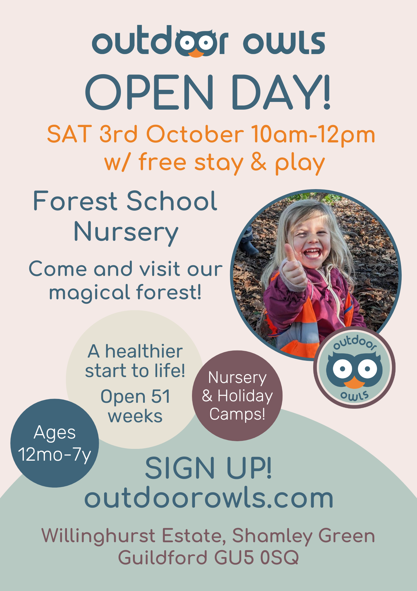 Poster advertising outdoor owl nursery open day on Saturday, October 3rd from 10 am to 12 pm, located at Willinghurst Estate, Shamley Green, Guildford, with details about age groups, stay options, and registration at outdoorowls.com. Contains a photo of a smiling young girl outdoors.