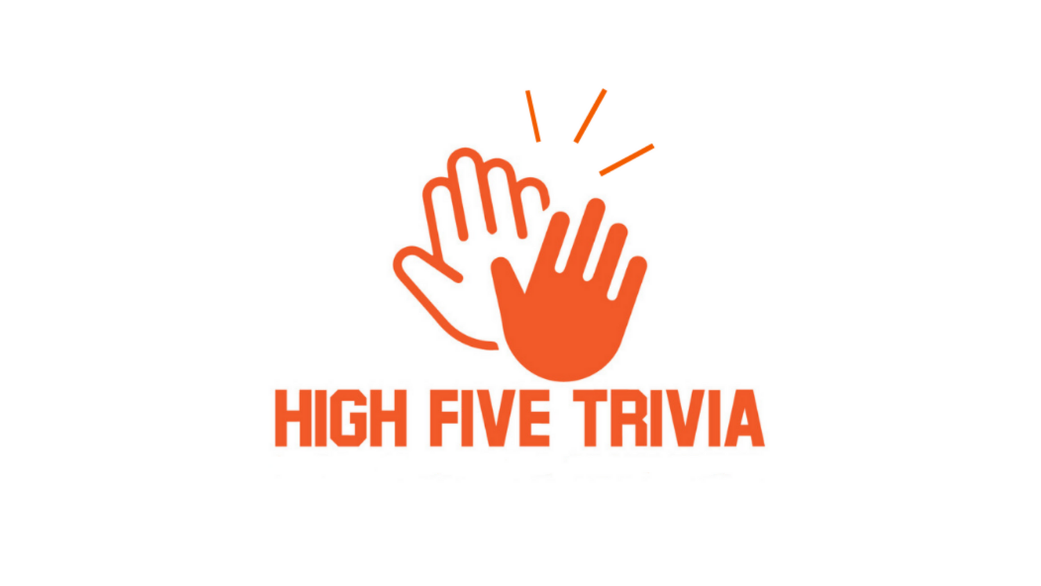 High Five Trivia - Every Tuesday!