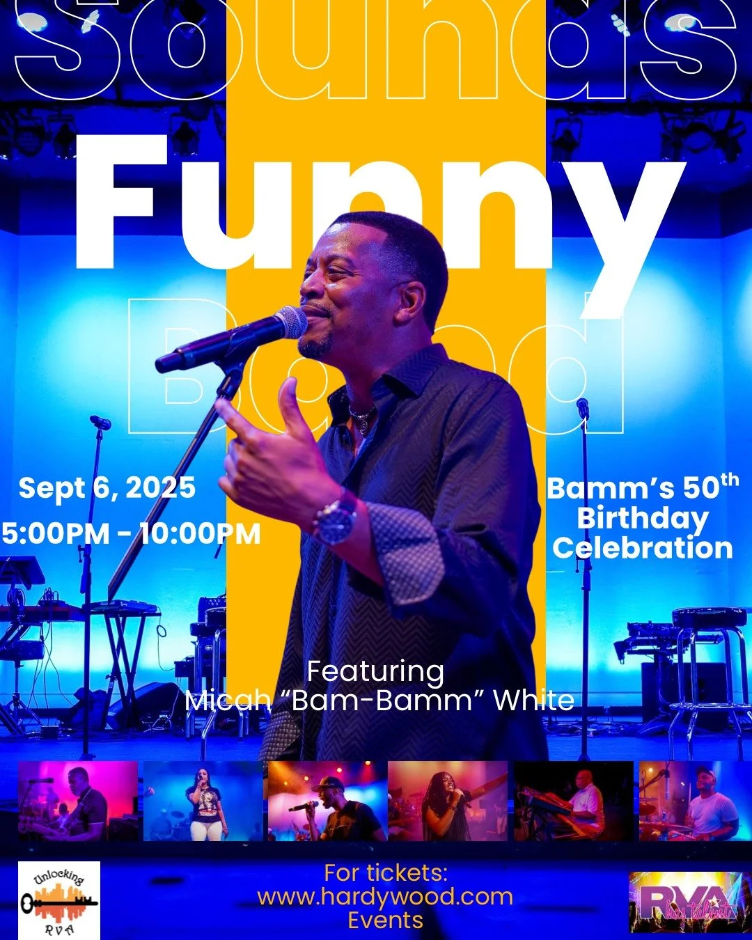 RVA Has Talent & UnlockingRVA presents Sounds Funny Band Featuring Micah Bam-Bamm White In Celebration Of His 50th Birthday
