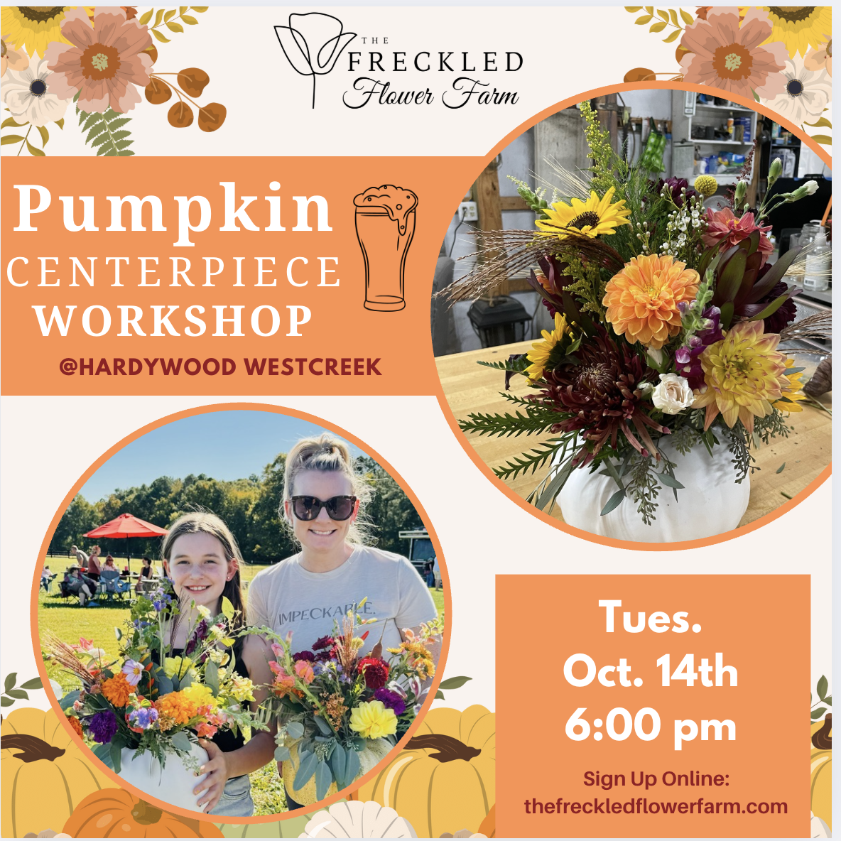 Freckled Flower Farm: Pumpkin Centerpiece Workshop