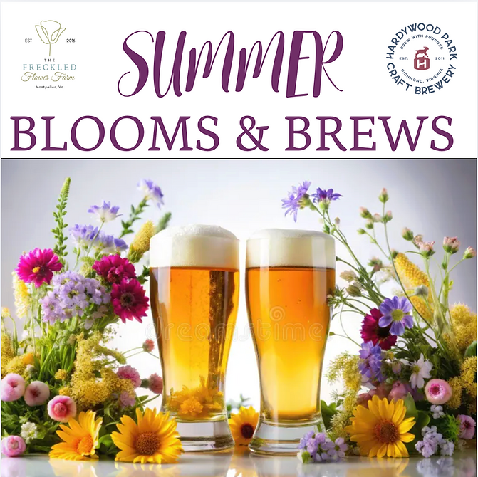 Summer Blooms &amp; Brews