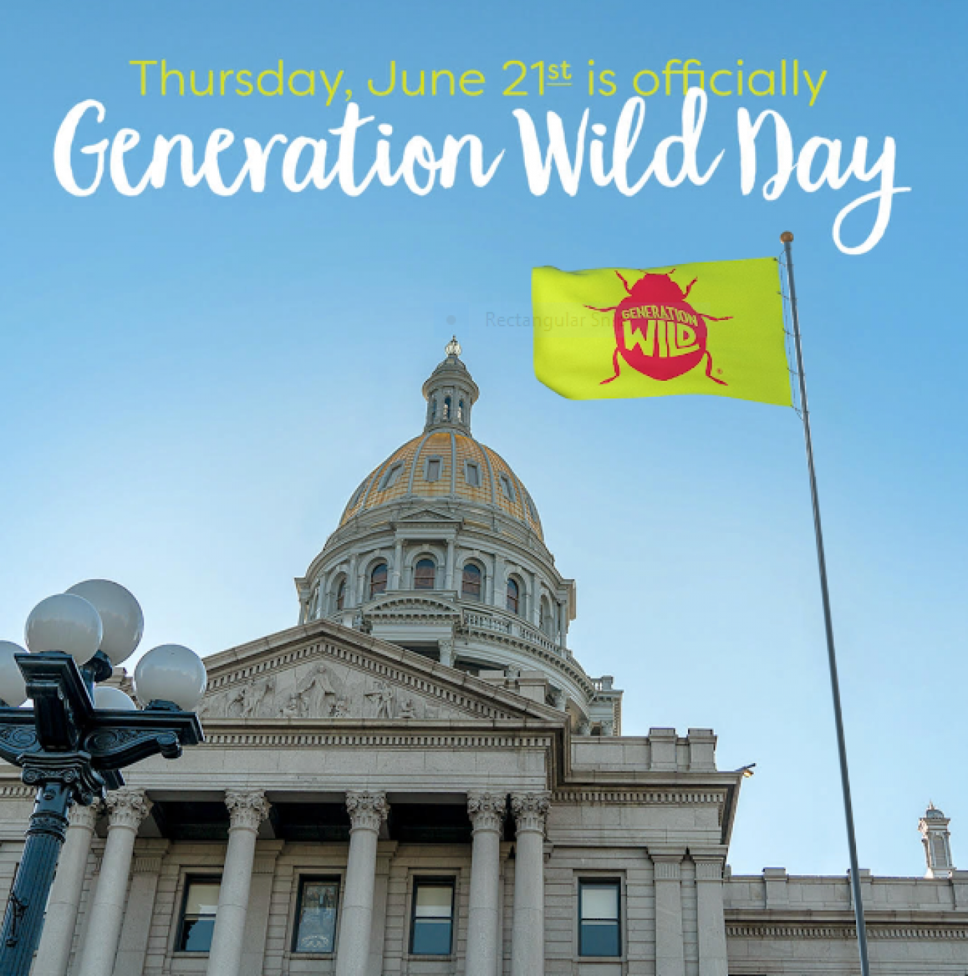 June 21 is Generation Wild Day