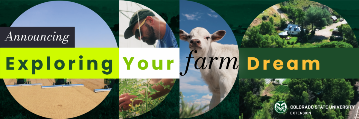 Registration is Open for CSU “Exploring Your Farm Dream” Online Course