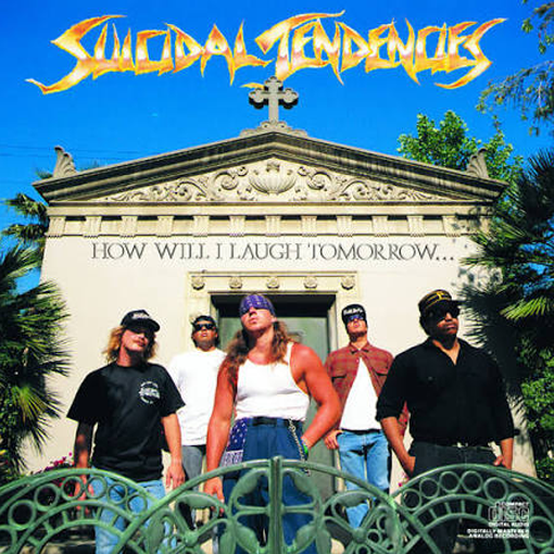 Suicidal Tendencies - How Will I Laugh