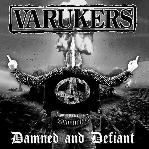 The Varukers - Damned And Defiant
