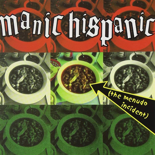 Manic Hispanic - The Menudo Incident