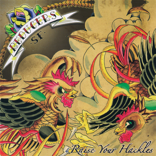 Reducers S.F. - Raise Your Hackles
