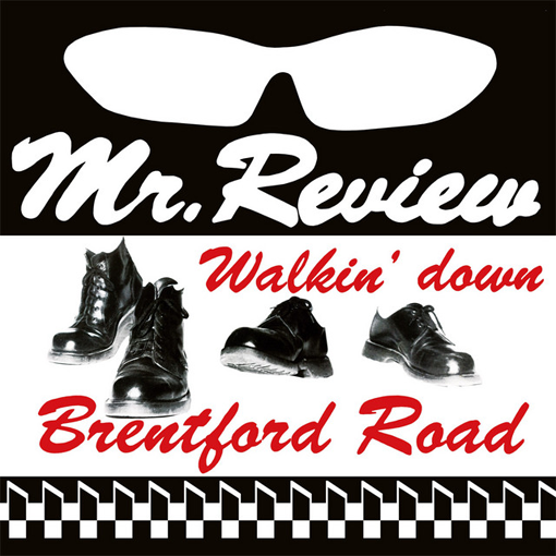 Mr. Review - Walkin’ Down Brentford Road