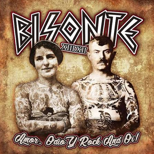 Bisonte 1312 – Amor, Odio Y Rock And Oi!