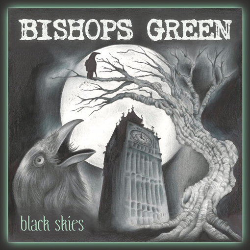 Bishops Green – Black Skies