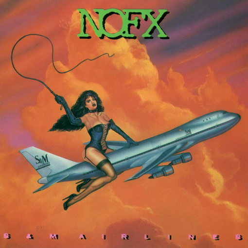 NOFX - S & M Airlines