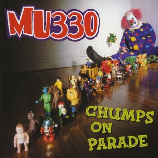 MU330 - Chumps On Parade