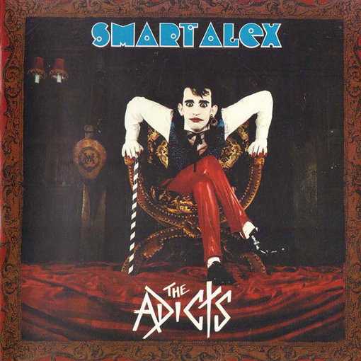 The Adicts - Smart Alex