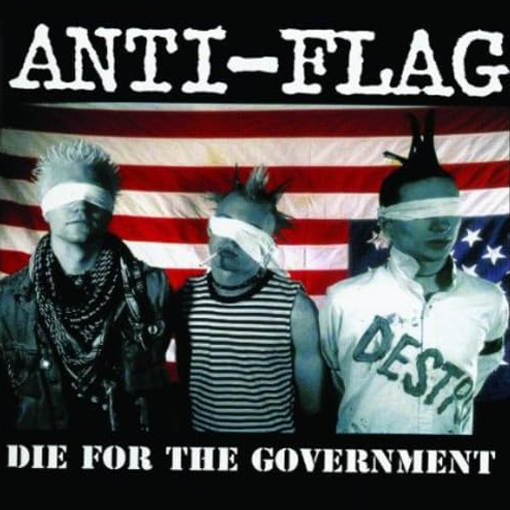 Anti Flag - Die For The Government