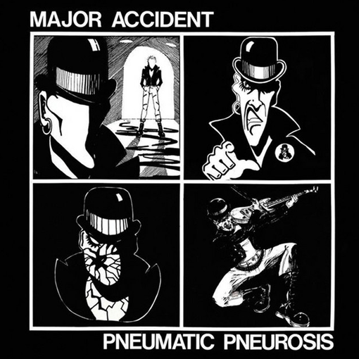 Major Accident - Pneumatic Pneurosis