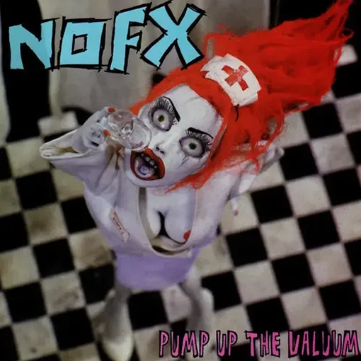 NOFX - Pump Up The Valuum