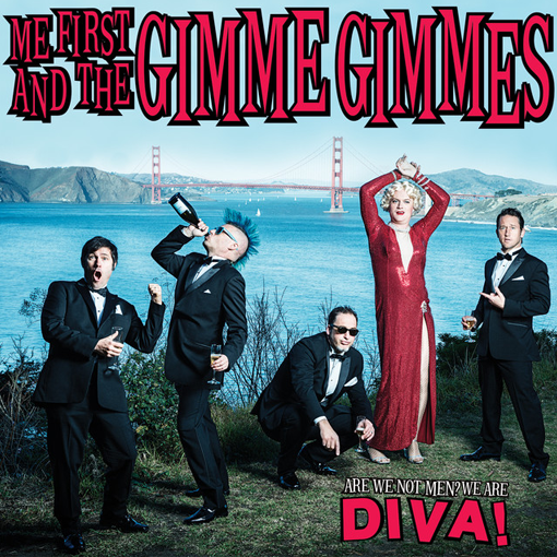 Me First And The Gimme Gimmes - Are We Not Men? We Are Diva!
