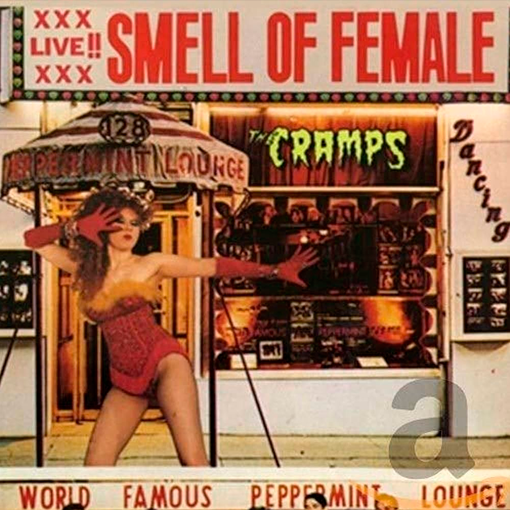 The Cramps - Smell Of Female
