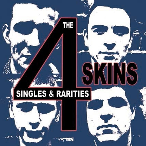 4 Skins - The Singles & Rarities