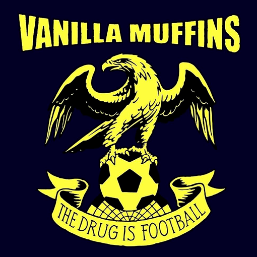 Vanilla Muffins - The Drug Is Football
