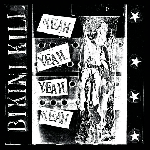 Bikini Kill – Yeah Yeah Yeah Yeah