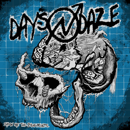 Days N Daze - Show Me The Blueprints