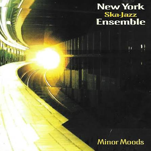New York Ska Jazz Ensemble - Minor Moods