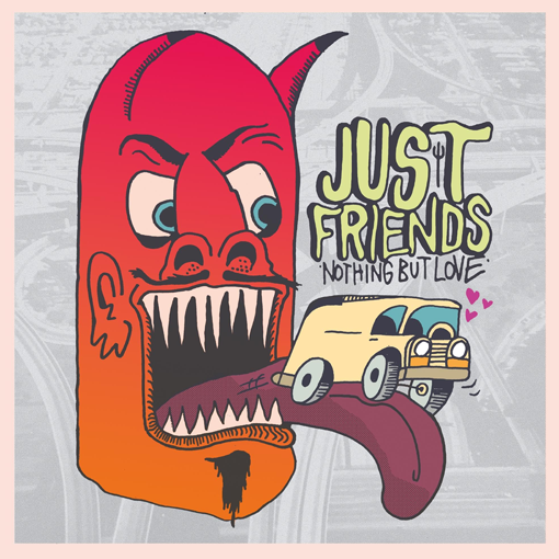 Just Friends - Nothing But Love
