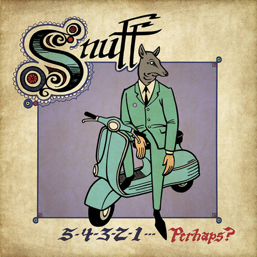 Snuff - 5-4-3-2-1 - Perhaps?