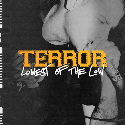 Terror - Lowest Of The Low