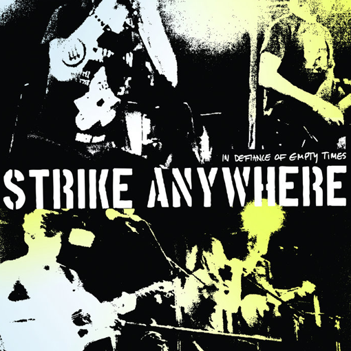 Strike Anywhere - In Defiance Of Empty