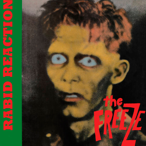 The Freeze - Rabid Reaction
